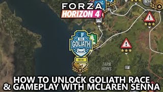 Forza Horizon 4  How to Unlock the Goliath Race Final Event amp Goliath Gameplay with McLaren Senna [upl. by Flanigan]