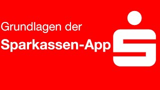 Die Grundlagen der SparkassenApp  Mobiles Banking leicht gemacht [upl. by Nepets806]