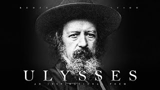 Ulysses  Alfred Tennyson Powerful Life Poetry [upl. by Shippee735]