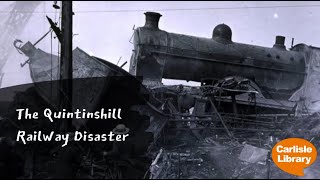 Quintinshill Railway Disaster 1915  Carlisle Librarys Local History Talks [upl. by Gnuhc443]