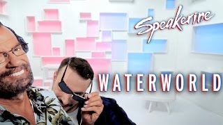 Waterworld  Speakerine [upl. by Levins]