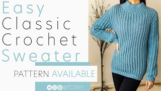 How to Crochet A Classic Sweater  Pattern amp Tutorial DIY [upl. by Diraj927]