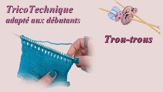 Tuto tricot  Troutrous [upl. by Enelrak924]