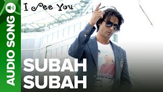 Subha Subha Full Audio Song  I See You  Arjun Rampal amp Vipasha Agarwal [upl. by Zoa]