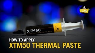 How To Apply XTM50 High Performance Thermal Paste [upl. by Hnil]