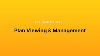 Fieldwire Spotlight Plan Viewing amp Management [upl. by Delano]