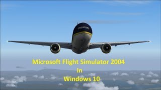 Microsoft Flight Simulator 2004 on Windows 10 [upl. by Zitella593]