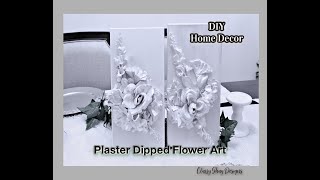 DIY Plaster Dipped Flower Art Décor  Dollar Tree Flowers [upl. by Akenet]