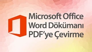 Word Dökümanı PDFye Çevirme Nasıl Yapılır [upl. by Hollis]