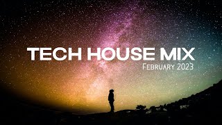 TECH HOUSE MIX  February 2023 [upl. by Selfridge]