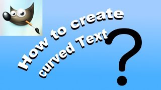 How to create CURVED TEXT with GIMP [upl. by Kam]