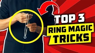 TOP 3 BEST Ring magic tricks that YOU CAN DO [upl. by Oivalf]