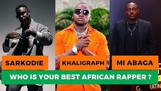 Whos your best rapper in Africa  Episode 1 Khaligraph Jones Sarkodie MI Abaga  Battle [upl. by Ahsiekar694]