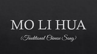 MO LI HUA Lyrics Traditional Chinese Song [upl. by Esereht610]