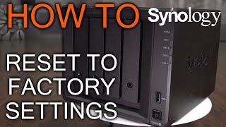 How to Hard Reset Synology DiskStation Factory Reset Mode 2 [upl. by Ahterod410]