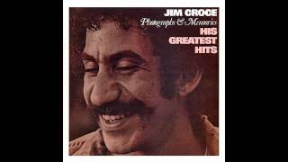 Jim Croce  Greatest Hits  One Less Set Of Footsteps [upl. by Valdis843]