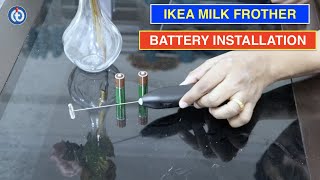 IKEA Milk Frother Battery Installation Procedure [upl. by Renwick]