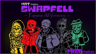 SwapFell Papyrus All Versions [upl. by Llednol]