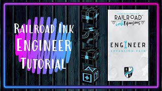 Railroad Ink ENGINEER EXPANSION PACK Tutorial 🛠️ [upl. by Meeks319]