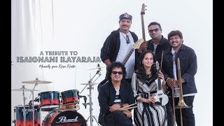 A Tribute To Isaignani Ilayaraja  Instrumental Medley  Roopa Revathi And The Band [upl. by Neelyahs]