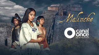 Malinche  Capítulo 2 CANAL ONCE [upl. by Hbaruas]