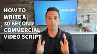 How to Write a 30 Second Commercial Video Script [upl. by Herrah]