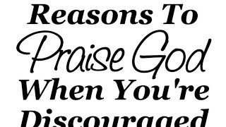 REASONS TO PRAISE GOD WHEN YOURE DISCOURAGED BY PASTOR GURSHARAN DEOL KHOJEWALA [upl. by Giavani]