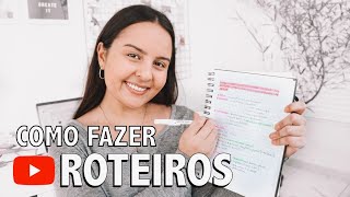 COMO FAZER ROTEIROS PARA VÍDEOS NO YOUTUBE  Minha Estratégia Para A Criação De Vídeos [upl. by Jann]