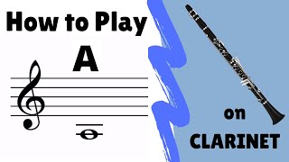 CLARINET  How to Play Low A [upl. by Rosario251]