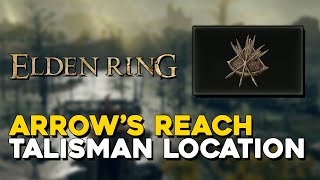 Elden Ring Arrows Reach Talisman Location More Arrow Range [upl. by Killie]