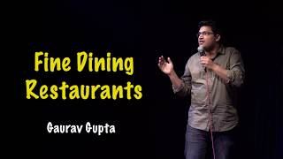 FINE DINING RESTAURANTS  Stand up comedy by Gaurav Gupta [upl. by Rind]