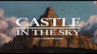 Castle in the Sky Official US Trailer 3 Days Only [upl. by Sirapal]