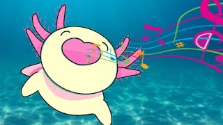 The Axolotl Song  Featuring Leos Melodies [upl. by Yadrahc625]