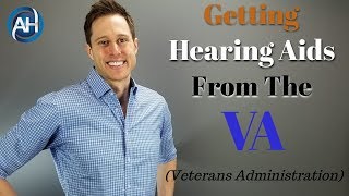 How To Get Hearing Aids From The VA  6 Things You NEED To Know [upl. by Byran]