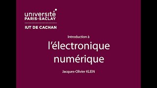 Introduction à lélectronique numérique [upl. by Mchale]