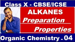 Organic 04  ALKANES  Preparation and Properties of ALKANE  Methane amp Ethane  CBSEICSE  X CLASS [upl. by Aillimac]