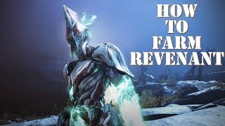 Warframe  How to farm Revenant EASY FARM [upl. by Solange]