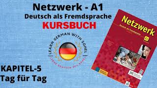 Netzwerk Kursbuch  A1 Audio II KAPITEL – 5 II Tag für Tag [upl. by Cissej]