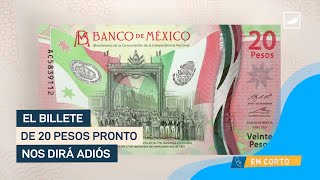 ¿Desaparecerán los billetes de 20 pesos [upl. by Trilby42]