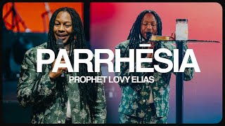 PARRHĒSIA  PROPHETIC SERVICE  PROPHET LOVY L ELIAS [upl. by Harshman]