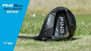 PING G425 MAX Driver Review by TGW [upl. by Crooks]