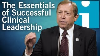 The Essentials of Successful Clinical Leadership [upl. by Ydnelg895]