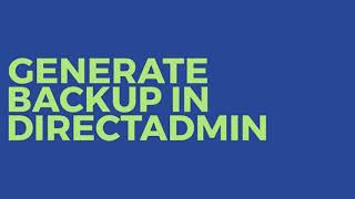 Generate Backup in Directadmin [upl. by Rimhsak]