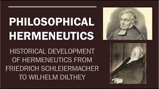 PHILOSOPHICAL HERMENEUTICS Schleiermacher amp Dilthey Part 2 [upl. by Moyers]