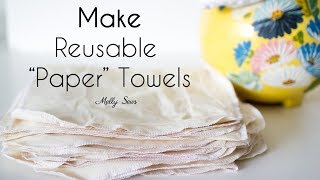 How To Make Reusable Paper Towels  Use Fabric Scraps [upl. by Baxter205]