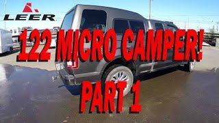 LEER 122 MICRO CAMPER PART 1  Ordering My 122 And Having It Installed [upl. by Rednirah]