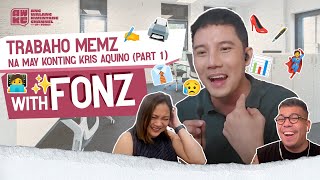 Trabaho Memz with konting Kris Aquino Memz Feat Fonz Part 1 [upl. by Nari]