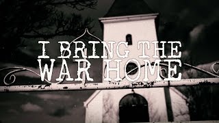 HEAVEN SHALL BURN  Bring The War Home Lyric Video [upl. by Edorej282]