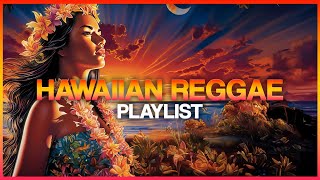 Hawaiian Reggae Playlist  Mix  2023   With Fiji J Boog Kolohe Kai Maoli The Green amp More [upl. by Aimar]