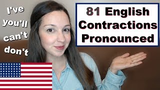 How to Pronounce Contractions 81 Contractions in American English [upl. by Reinaldo815]